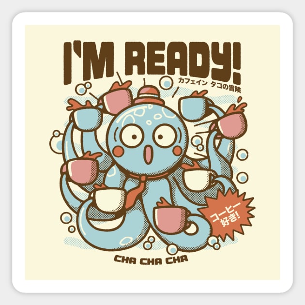 I'm Ready Coffee Octopus by Tobe Fonseca Sticker by Tobe_Fonseca